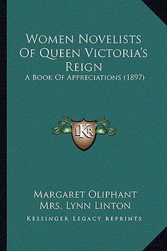 portada women novelists of queen victoria's reign: a book of appreciations (1897) (en Inglés)