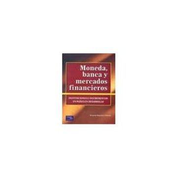 portada Moneda, Banca y Mercados Financieros: Instituciones e Instumentos en Países en Desarrollo