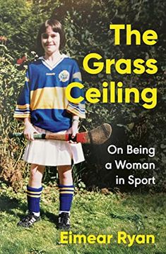 portada The Grass Ceiling: On Being a Woman in Sport