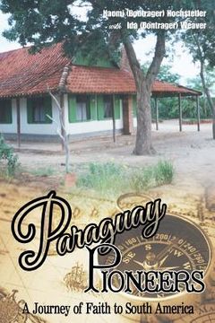 portada Paraguay Pioneers (en Inglés)