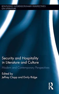 portada Security and Hospitality in Literature and Culture: Modern and Contemporary Perspectives (Routledge Interdisciplinary Perspectives on Literature) (en Inglés)