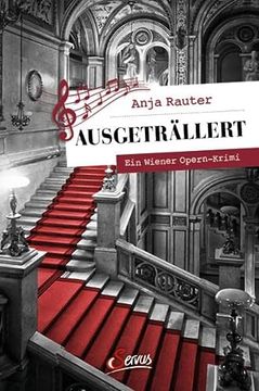 portada Ausgeträllert: Ein Wiener-Opern-Krimi (Servus Krimi) (en Alemán)