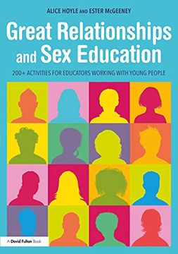 portada Great Relationships and sex Education: 200+ Activities for Educators Working With Young People 
