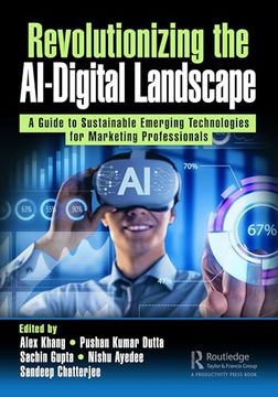 portada Revolutionizing the Ai-Digital Landscape: A Guide to Sustainable Emerging Technologies for Marketing Professionals