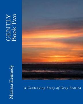 portada GENTLY Book Two: A Continuing Story of Gray Erotica (en Inglés)