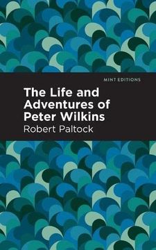 portada The Life and Adventures of Peter Wilkins (Mint Editions) (en Inglés)