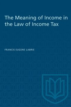 portada The Meaning of Income in the Law of Income Tax (en Inglés)