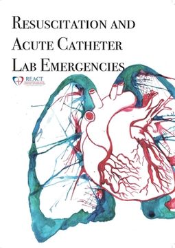 portada REACT Manual: Resuscitation and Acute Catheter Lab Emergencies (in English)