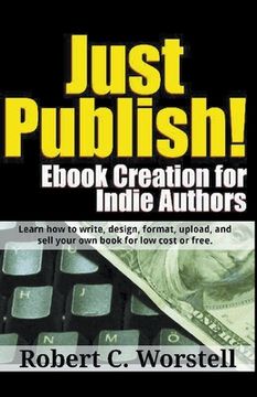 portada Just Publish! Ebook Creation for Indie Authors (en Inglés)