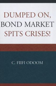 portada dumped on, bond market spits crises! (in English)
