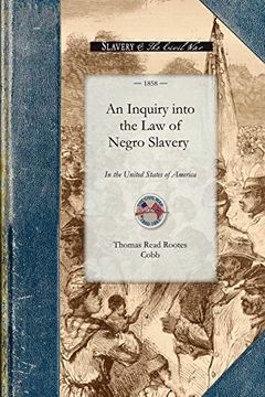 portada An Inquiry Into the law of Negro Slavery in the United States of America (en Inglés)