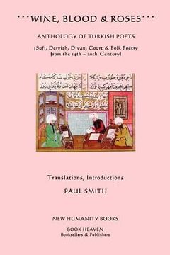 portada wine, blood & roses: anthology of turkish poets