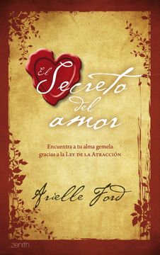 portada El Secreto del Amor: Encuentra a tu Alma Gemela Gracias a la ley de la Atracción (in Spanish)