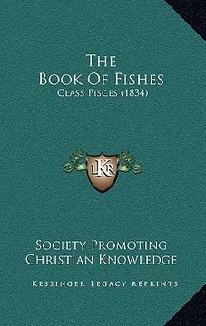 portada the book of fishes: class pisces (1834) (en Inglés)