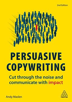 portada Persuasive Copywriting: Cut Through the Noise and Communicate With Impact (in English)