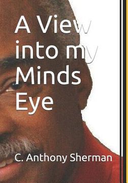 portada A View into my Minds Eye (en Inglés)