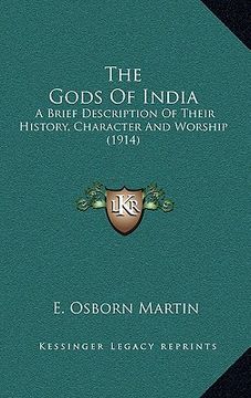 portada the gods of india: a brief description of their history, character and worship (1914) (en Inglés)