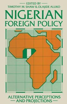 portada Nigerian Foreign Policy: Alternative Perceptions and Projections (en Inglés)