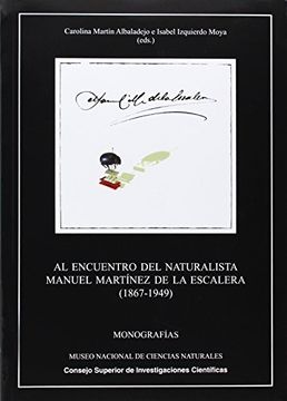 portada Al encuentro del naturalista Manuel Martínez de la Escalera (Monografías del Museo Nacional de Ciencias Naturales)