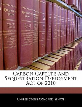 portada carbon capture and sequestration deployment act of 2010 (en Inglés)