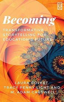 portada Becoming: Transformative Storytelling for Education'S Future (en Inglés)