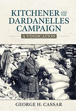 portada Kitchener and the Dardanelles Campaign: A Vindication (en Inglés)