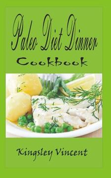 portada Paleo Diet Dinner Cook Book (en Inglés)