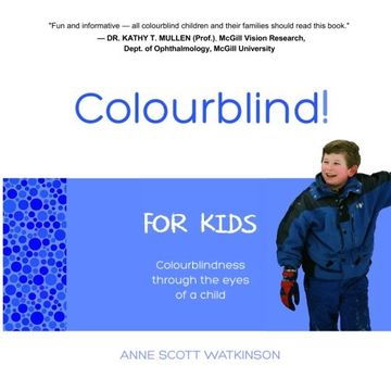 portada Colourblind! For Kids: Colourblindness through the eyes of a child