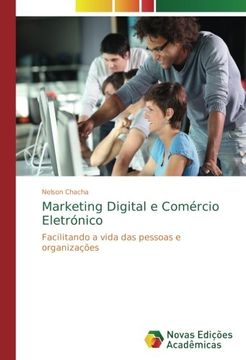 portada Marketing Digital e Comércio Eletrónico: Facilitando a vida das pessoas e organizações
