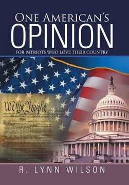 portada One American's Opinion: For Patriots who Love Their Country (en Inglés)