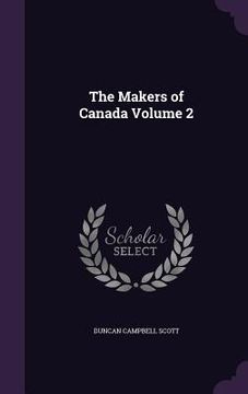 portada The Makers of Canada Volume 2