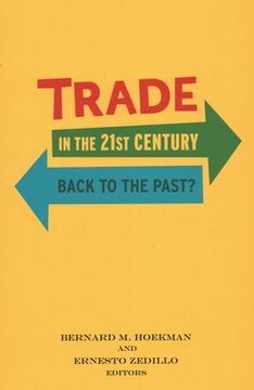 portada Trade in the 21st Century: Back to the Past? (in English)