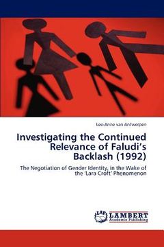 portada investigating the continued relevance of faludi's backlash (1992) (en Inglés)