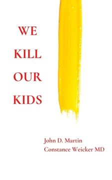 portada We Kill Our Kids (in English)