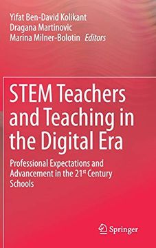 portada Stem Teachers and Teaching in the Digital Era: Professional Expectations and Advancement in the 21St Century Schools (en Inglés)
