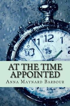 portada At the time appointed (Classic Edition) (en Inglés)