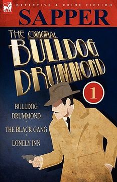 portada the original bulldog drummond: 1-bulldog drummond, the black gang & lonely inn
