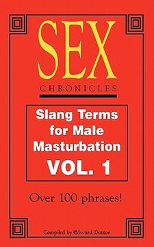 portada sex chronicles: slang terms for male masturbation vol 1 (en Inglés)