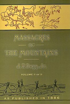 portada massacres of the mountains, volume ii: a history of the indian wars of the far west (in English)