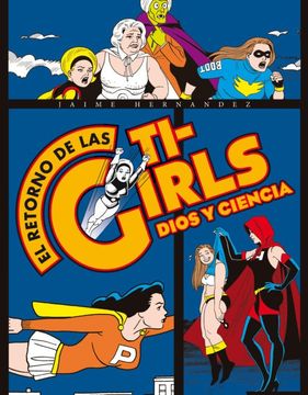 portada El Retorno de las Ti-Girls: Dios y Ciencia (in Spanish)