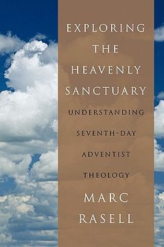 portada exploring the heavenly sanctuary: understanding seventh-day adventist theology (en Inglés)