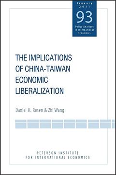 portada The Implications of China-Taiwan Economic Liberalization (Policy Analyses in International Economics) (in English)