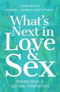 portada What'S Next in Love and Sex: Psychological and Cultural Perspectives 