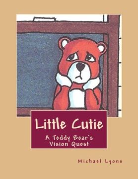portada Little Cutie: A Teddy Bear's Vision Quest