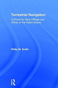 portada Terrestrial Navigation: A Primer for Deck Officers and Officer of the Watch Exams (en Inglés)