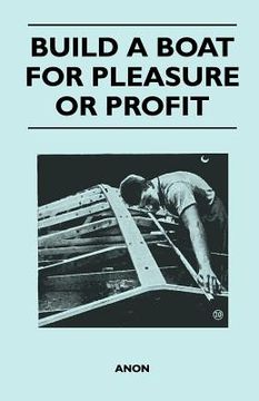 portada build a boat for pleasure or profit (en Inglés)