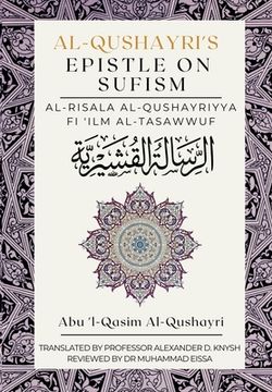 portada Al-Qushayri's Epistle on Sufism: Al Risala Al Qushayriyya Fi 'Ilm al Tasawwuf