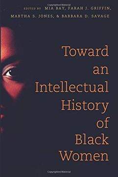 portada Toward an Intellectual History of Black Women (The John Hope Franklin Series in African American History and Culture) (in English)