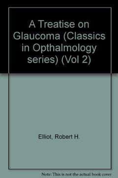 portada A Treatise on Glaucoma (Classics in Opthalmology Series) (in English)