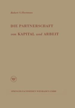 portada Die Partnerschaft von Kapital und Arbeit: Theorie und Praxis eines neuen Wirtschaftssystems (German Edition)